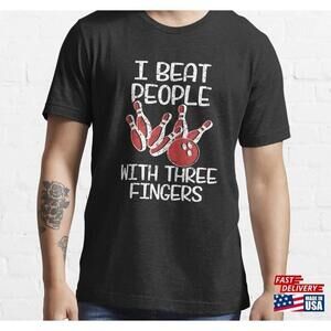 Bowling Shirt For Bowlers Saying Quot I Beat People With Three Fingers Tee